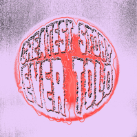 Greatest Story Ever Told ALBUM